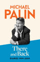 Book cover of: There and Back. By: Michael Palin