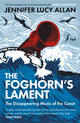 Book cover of: Foghorn's Lament. By: Jennifer Lucy Allan