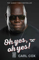 Book cover of: Oh yes, oh yes!. By: Carl Cox