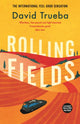 Book cover of: Rolling Fields. By: David Trueba