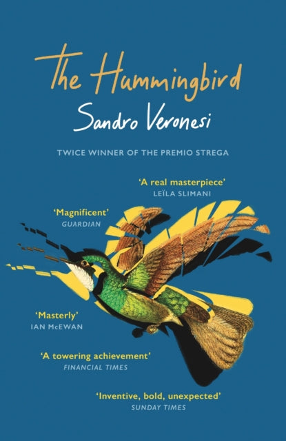 Hummingbird, ‘Magnificent’ (Guardian) 9781474617482 Sandro Veronesi