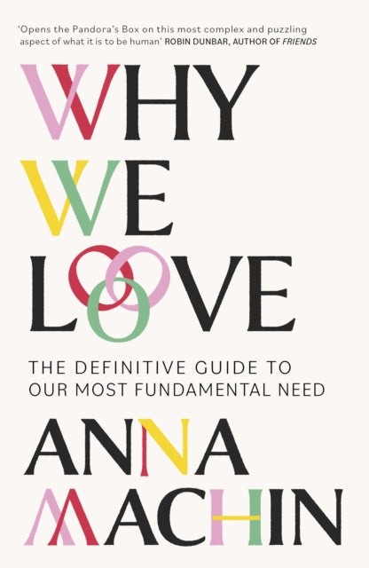 Book cover of: Why We Love. By: Anna Machin
