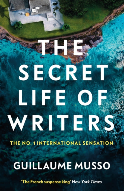 Book cover of: Secret Life of Writers. By: Guillaume Musso
