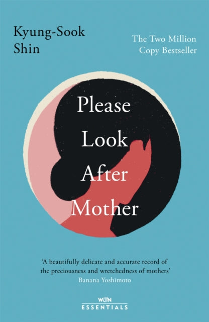 Please Look After Mother, The million copy Korean bestseller 9781474621687 Kyong-suk Sin