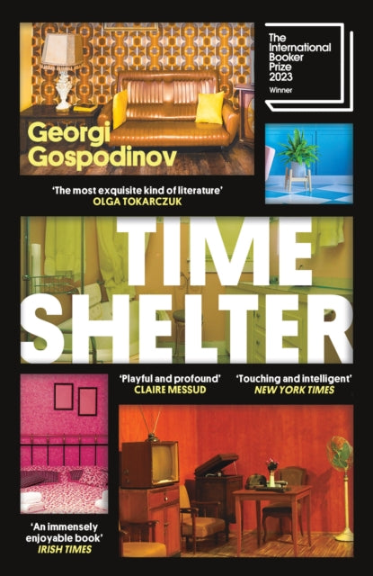 Time Shelter, Winner of the International Booker Prize 2023 9781474623070 Georgi Gospodinov
