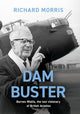 Book cover of: Dam Buster. By: Richard Morris