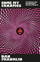 Come My Fanatics, A Journey into the World of Electric Wizard 9781474625418 Dan Franklin