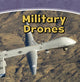 Book cover of: Military Drones. By: Matt Scheff