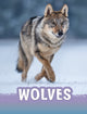 Book cover of: Wolves. By: Mari C. Schuh
