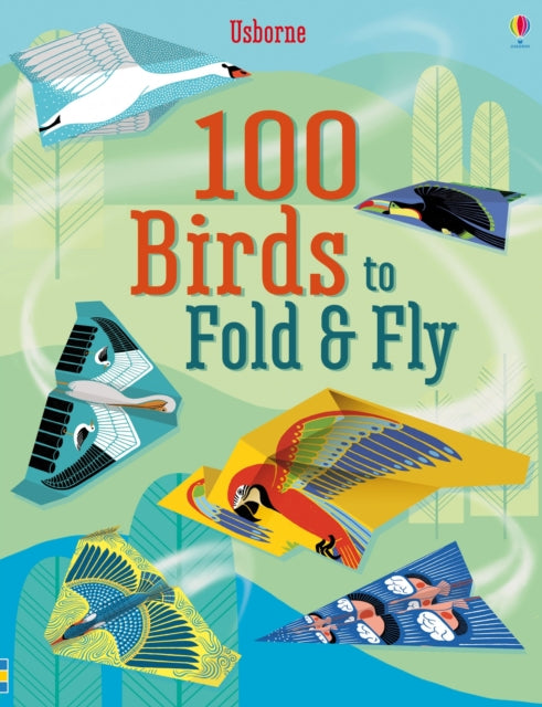 Book cover of: 100 Birds to Fold and Fly. By: Emily Bone