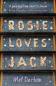 Book cover of: Rosie Loves Jack. By: Mel Darbon