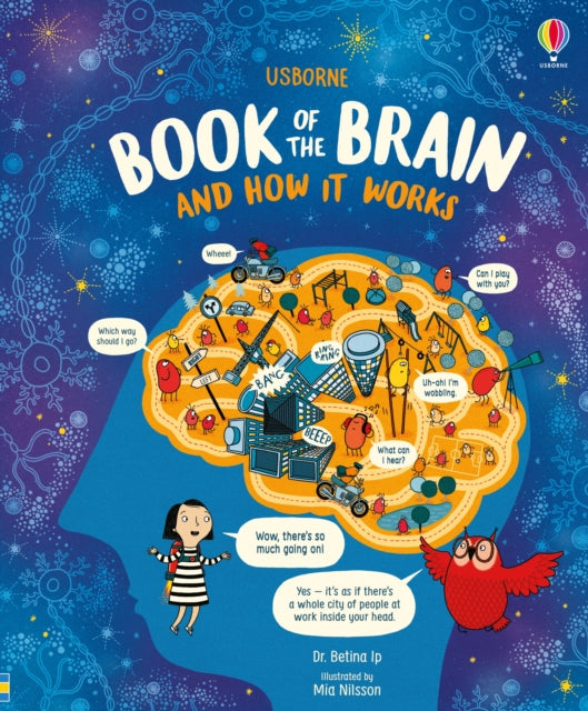 Usborne Book of the Brain and How it Works 9781474950589 Bettina Ip