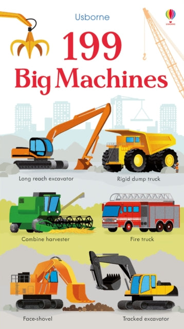 Book cover of: 199 Big Machines. By: Jessica Greenwell