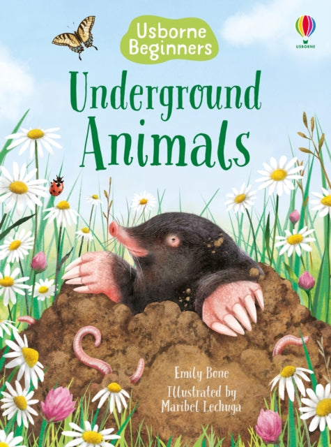 Book cover of: Underground Animals. By: Emily Bone