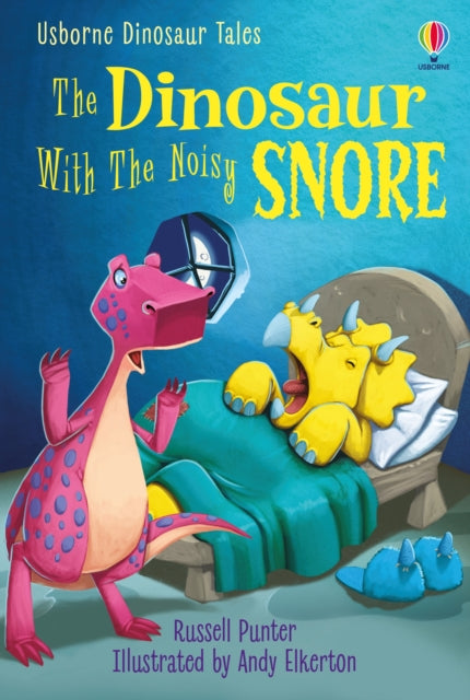 Book cover of: Dinosaur Tales: The Dinosaur With The Noisy Snore. By: Russell Punter