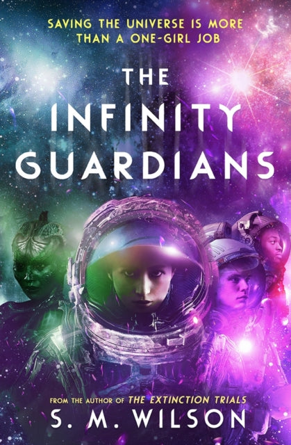 Book cover of: Infinity Guardians. By: S. M. Wilson