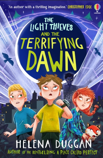 Book cover of: Light Thieves and the Terrifying Dawn. By: Helena Duggan