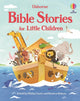 Bible Stories for Little Children 9781474998673 Clarke, Philip