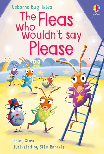Book cover of: Fleas Who Wouldn't Say Please. By: Lesley Sims