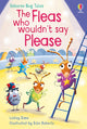Book cover of: Fleas Who Wouldn't Say Please. By: Lesley Sims