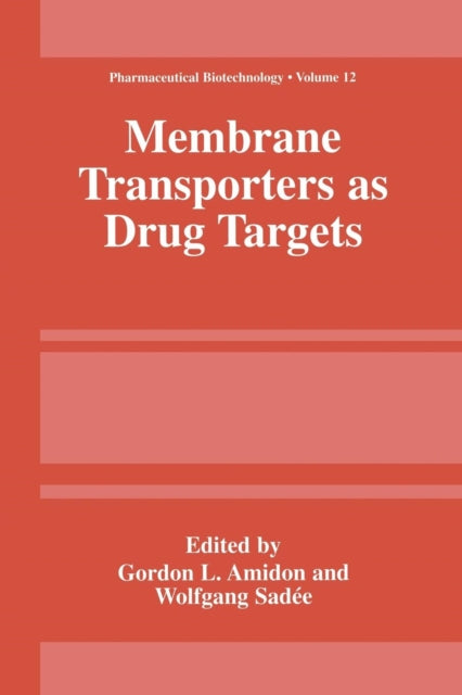 Book cover of: Membrane Transporters as Drug Targets. By: Gordon L. Amidon