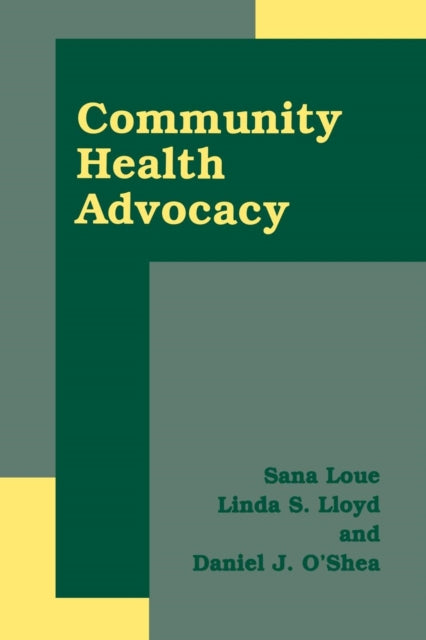 Book cover of: Community Health Advocacy. By: Sana Loue