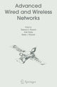 Book cover of: Advanced Wired and Wireless Networks. By: Tadeusz A. Wysocki