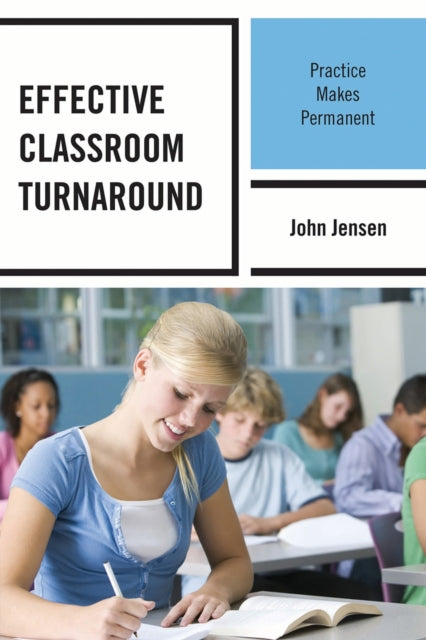 Book cover of: Effective Classroom Turnaround. By: John Jensen