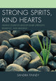 Book cover of: Strong Spirits, Kind Hearts. By: Sandra Finney