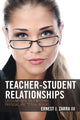 Book cover of: Teacher-Student Relationships. By: Zarra, Ernest J., III