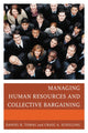 Book cover of: Managing Human Resources and Collective Bargaining. By: Daniel R. Tomal