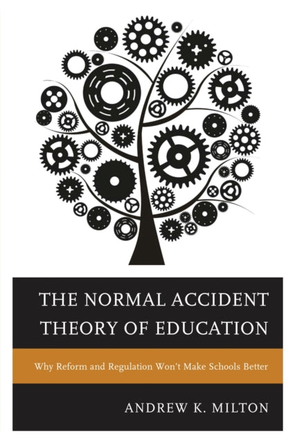 Book cover of: Normal Accident Theory of Education
