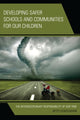 Book cover of: Developing Safer Schools and Communities for Our Children. By: Betsy Gunzelmann