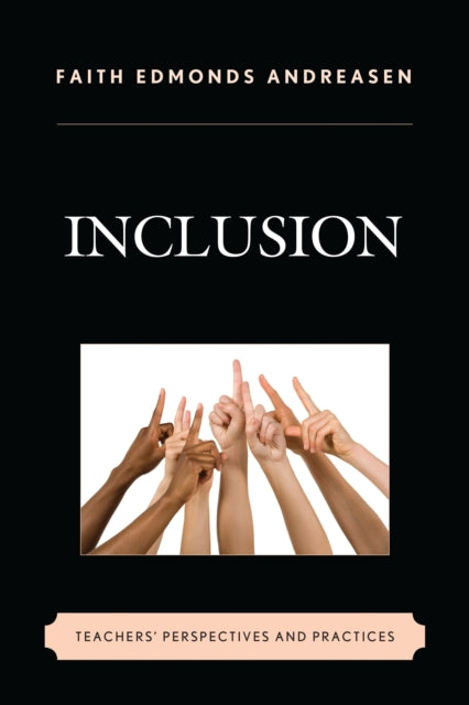 Book cover of: Inclusion. By: Faith Edmonds Andreasen