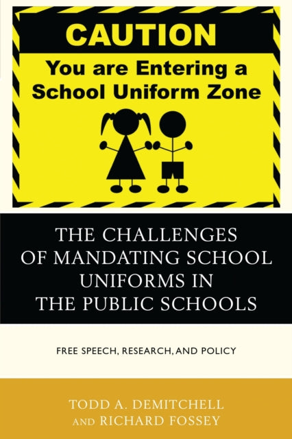Book cover of: Challenges of Mandating School Uniforms in the Public Schools. By: Todd A. DeMitchell
