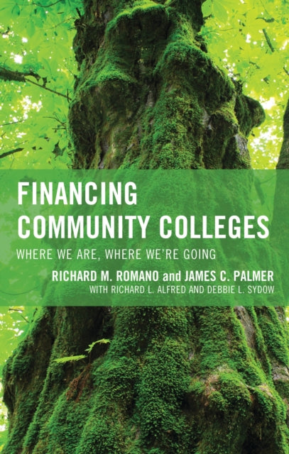 Book cover of: Financing Community Colleges. By: Palmer Romano