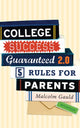 Book cover of: College Success Guaranteed 2.0. By: Malcolm Gauld