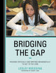 Book cover of: Bridging the Gap. By: Lesley Roessing