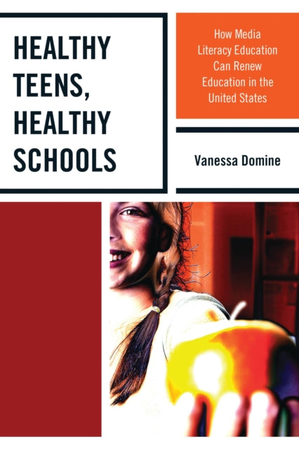 Book cover of: Healthy Teens, Healthy Schools. By: Vanessa Domine