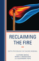 Book cover of: Reclaiming the Fire. By: Clifford Mayes
