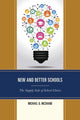 Book cover of: New and Better Schools. By: Michael Q. McShane