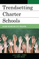 Book cover of: Trendsetting Charter Schools. By: Miller Schmitt