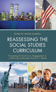 Book cover of: Reassessing the Social Studies Curriculum. By: Wayne Journell