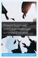 Book cover of: Present Successes and Future Challenges in Honors Education. By: Robert Glover
