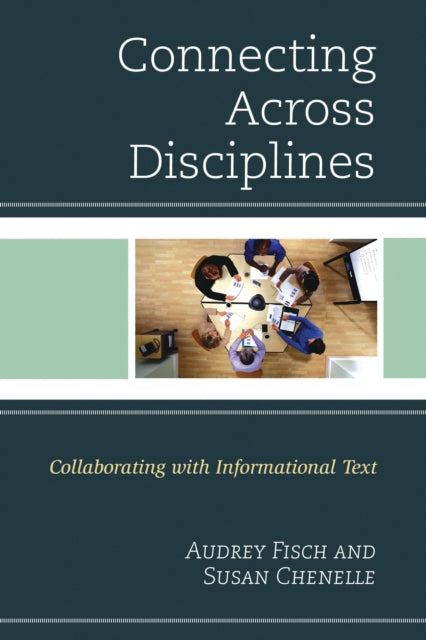 Book cover of: Connecting Across Disciplines. By: Susan Chenelle