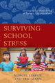 Book cover of: Surviving School Stress. By: Marcel Lebrun