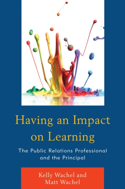 Book cover of: Having an Impact on Learning. By: Kelly Wachel