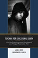 Book cover of: Teaching for Educational Equity. By: Jennifer L. Martin