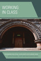 Book cover of: Working in Class. By: Allison L. Hurst