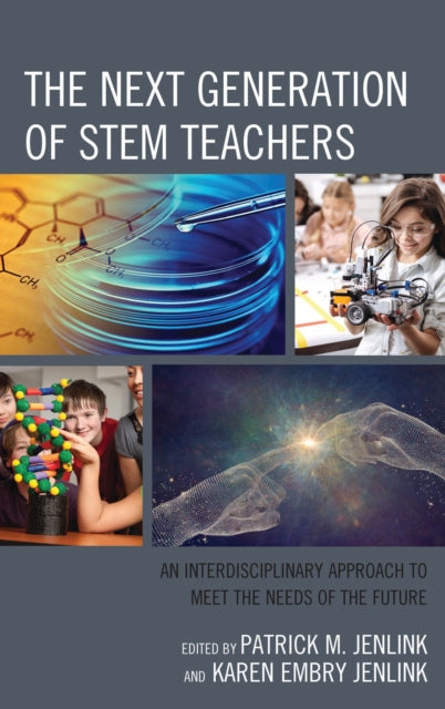 Book cover of: Next Generation of STEM Teachers. By: Patrick M. Jenlink
